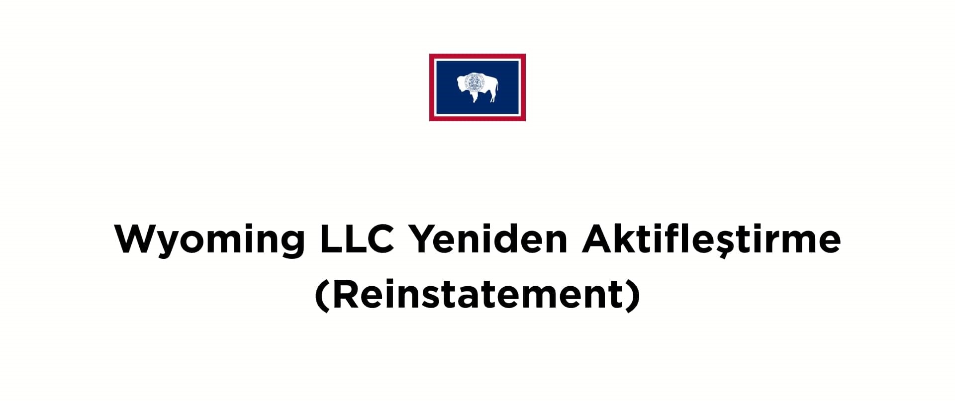 Wyoming LLC Reactivation